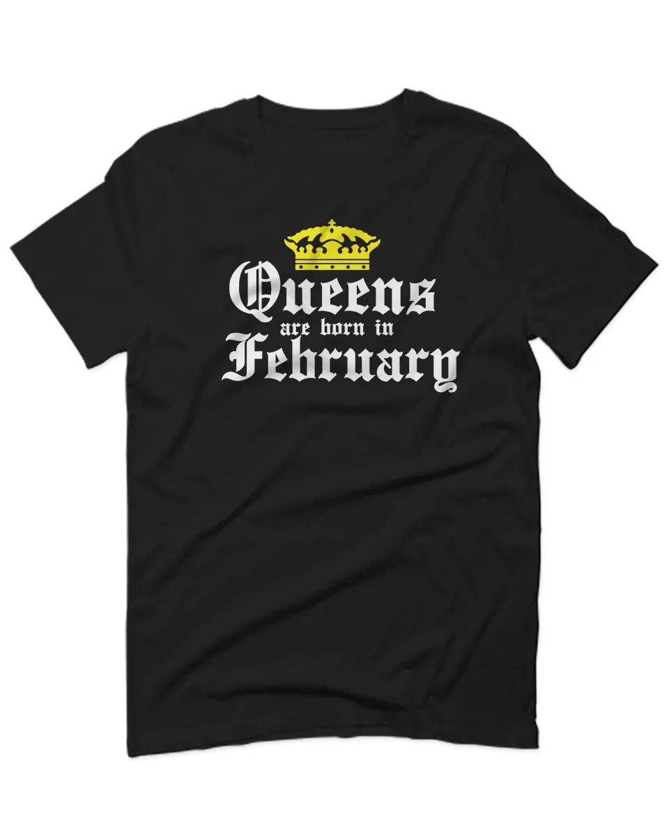 The Best Birthday Gift Queens are Born in February For men T Shirt