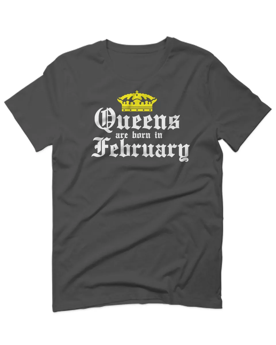 The Best Birthday Gift Queens are Born in February For men T Shirt
